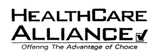 HEALTHCARE ALLIANCE OFFERING THE ADVANTAGE OF CHOICE logo