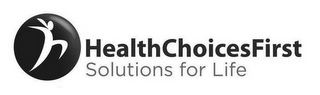HEALTHCHOICESFIRST SOLUTIONS FOR LIFE logo