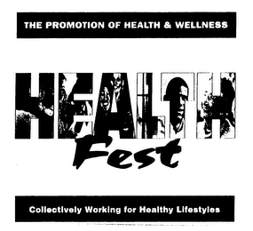 HEALTHFEST THE PROMOTION OF HEALTH & WELLNESS COLLECTIVELY WORKING FOR HEALTHY LIFESTYLES logo