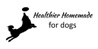 HEALTHIER HOMEMADE FOR DOGS logo