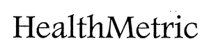 HEALTHMETRIC