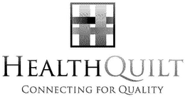 HEALTHQUILT CONNECTING FOR QUALITY logo