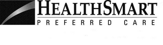 HEALTHSMART PREFERRED CARE