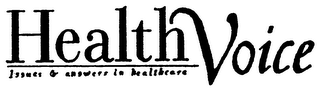 HEALTHVOICE ISSUES & ANSWERS IN HEALTHCARE logo
