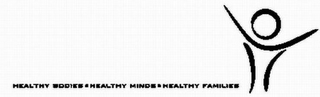 HEALTHY BODIES*HEALTHY MINDS*HEALTHY FAMILIES logo