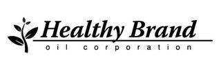HEALTHY BRAND OIL CORPORATION logo