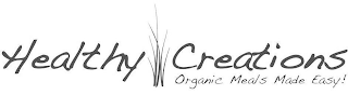 HEALTHY CREATIONS ORGANIC MEALS MADE EASY! logo