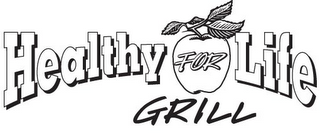 HEALTHY FOR LIFE GRILL logo