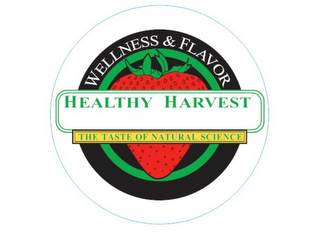 HEALTHY HARVEST WELLNESS & FLAVOR THE TASTE OF NATURAL SCIENCE logo