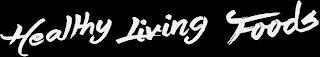 HEALTHY LIVING FOODS logo