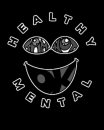 HEALTHY MENTAL I AM NOT OK logo