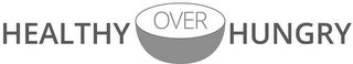 HEALTHY OVER HUNGRY logo