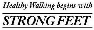 HEALTHY WALKING BEGINS WITH STRONG FEET logo