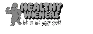 HEALTHY WIENERS LET US HIT YOUR SPOT! logo