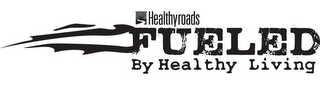 HEALTHYROADS FUELED BY HEALTHY LIVING logo