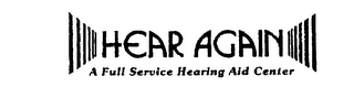 HEAR AGAIN A FULL SERVICE HEARING AID CENTER logo