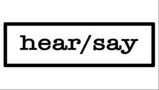 HEAR/SAY
