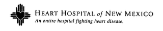 HEART HOSPITAL OF NEW MEXICO AN ENTIRE HOSPITAL FIGHTING HEART DISEASE. logo