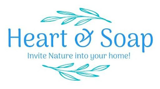 HEART & SOAP INVITE NATURE INTO YOUR HOME! logo