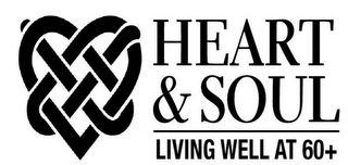 HEART & SOUL LIVING WELL AT 60+ logo