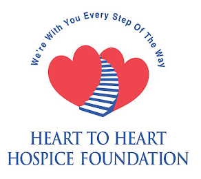 HEART TO HEART HOSPICE FOUNDATION WE'REWITH YOU EVERY STEP OF THE WAY logo