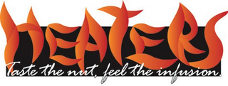 HEATERS TASTE THE NUT FEEL THE INFUSION logo
