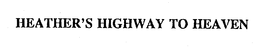 HEATHER'S HIGHWAY TO HEAVEN logo