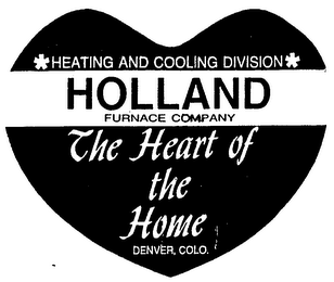 HEATING AND COOLING DIVISION HOLLAND FURNACE COMPANY THE HEART OF THE HOME logo