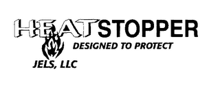 HEATSTOPPER DESIGNED TO PROTECT JELS, LLC logo