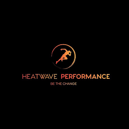 HEATWAVE PERFORMANCE BE THE CHANGE logo