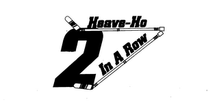 HEAVE-HO 2 IN A ROW logo