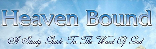 HEAVEN BOUND A STUDY GUIDE TO THE WORD OF GOD logo