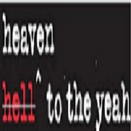 HEAVEN HELL^ TO THE YEAH logo