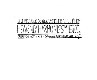 HEAVENLY HARMONIES MUSIC CO PUBLISHING THE MUSIC OF HEAVEN FOR THE HEAVEN FOR THE GLORY OF GOD logo
