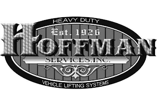 HEAVY DUTY EST. 1926 HOFFMAN SERVICES, INC. VEHICLE LIFTING SYSTEMS logo