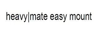 HEAVY MATE EASY MOUNT logo