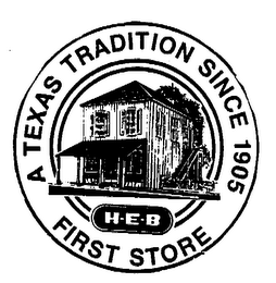 H.E.B A TEXAS TRADITION SINCE 1905 FIRST STORE logo