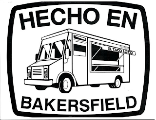 HECHO EN BAKERSFIELD EL TACO LOCO logo