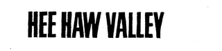 HEE HAW VALLEY logo