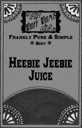 HEEBIE JEEBIE JUICE WHIFF WHIMS FRANKLY PURE & SIMPLE BODY logo