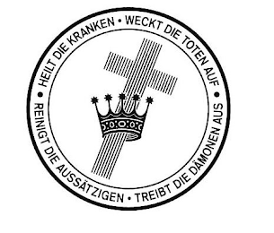 HEILT DIE KRANKEN · WECKT DIE TOTEN AUF · REINIGT DIE AUSSATZIGEN · TREIBT DIE DAMONEN AUS logo