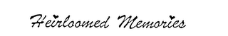 HEIRLOOMED MEMORIES logo