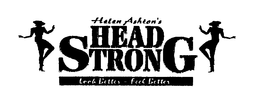 HELEN ASHTON'S HEAD STRONG LOOK BETTER - FEEL BETTER logo