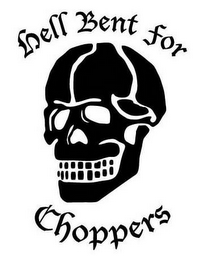 HELL BENT FOR CHOPPERS logo