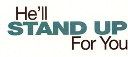 HE'LL STAND UP FOR YOU logo
