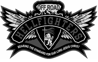 HELLFIGHTERS OFF ROAD BEARING THE STANDARD FOR OUR LORD JESUS CHRIST logo
