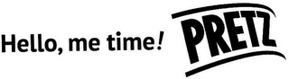 HELLO, ME TIME ! PRETZ logo
