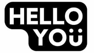 HELLO YOU