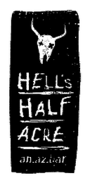 HELL'S HALF ACRE AN.AZ.BAR logo
