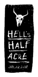 HELL'S HALF ACRE AN.AZ.BAR